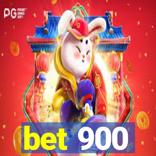 bet 900